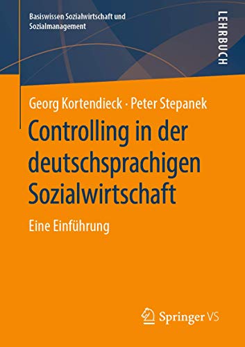 Controlling in der deutschsprachigen Sozialwirtschaft: Eine Einführung (Basiswissen Sozialwirtschaft und Sozialmanagement) von Springer VS